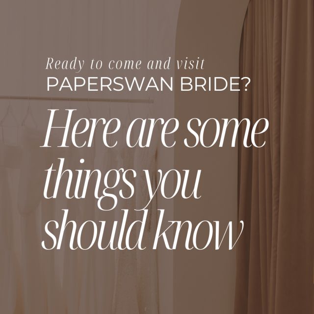 Some things you should know when shopping at Paperswan Bride ❤️⁠
⁠
Ready to come and visit us?⁠
Plan your visit at www.paperswanbride.co.nz