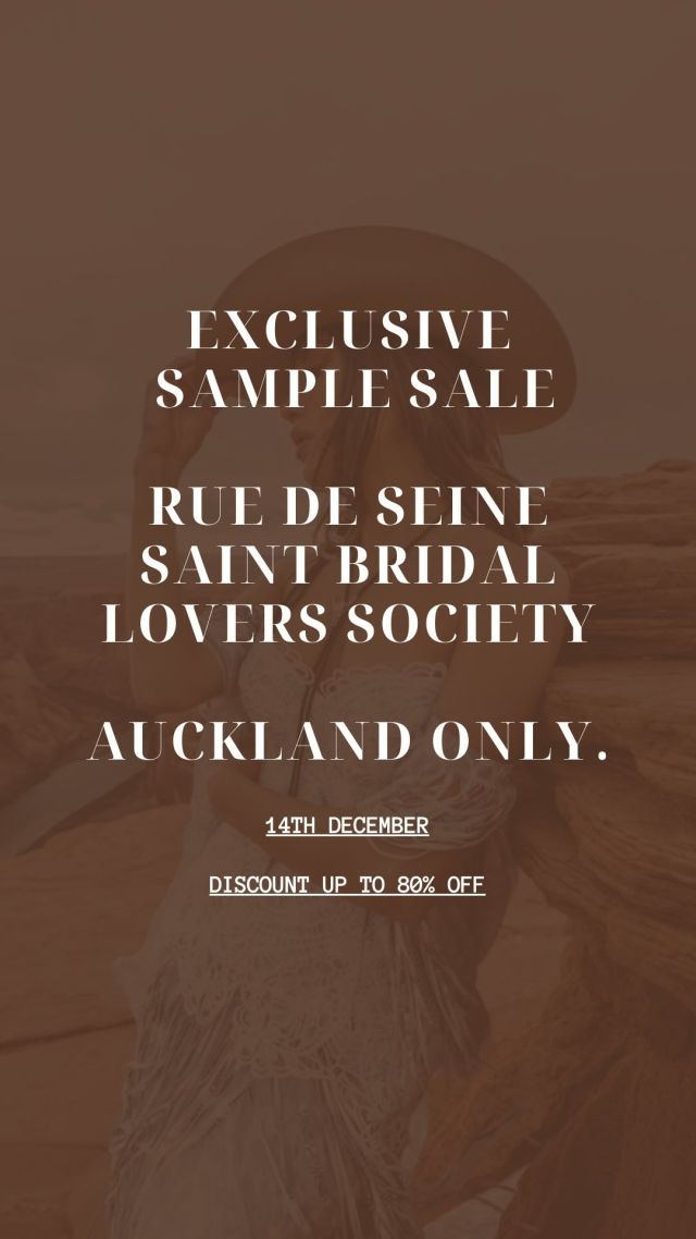 Calling all brides-to-be! We are hosting an EXCLUSIVE Sample Sale featuring stunning samples and seconds from RUE DE SEINE, SAINT BRIDAL & LOVERS SOCIETY!
Where: Paperswan Bride Auckland
When: December 14th

Get in touch for a full list of gowns available.

Appointments are limited.
Bookings are now open at www.paperswanbride.co.nz

#samplesale #paperswanbride #ruedeseinebridal #saintbridalcouture #aucklandwedding #aucklandbride #nzweddings #2025bride