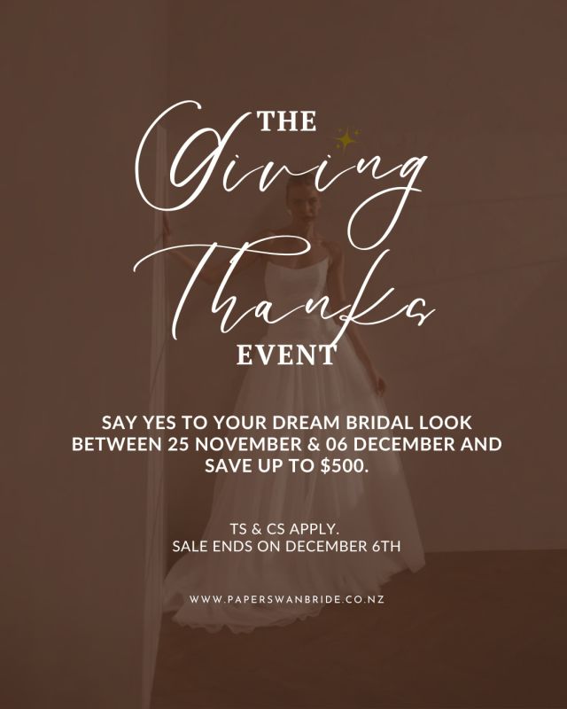 We’re wrapping the year with gratitude ✨⁠
As a thank you to our beautiful brides, enjoy our Spend & Save event.⁠
Say YES to your dream bridal look between 25 Nov – 06 Dec and save up to $500.⁠
⁠
Ts & Cs Apply.⁠
⁠
--⁠
Paperswan Bride, Bridal Boutique, Wellington Brides, Auckland Weddings, New Zealand Weddings⁠